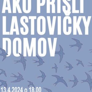 Ako prisli lastovicky domov