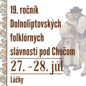 Dolnoliptovske folklorne slavnosti pod Chocom