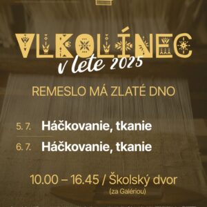 Vlkolinec v lete 2025 víkend 1