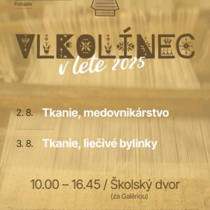 Vlkolínec v lete 2025 víkend 5