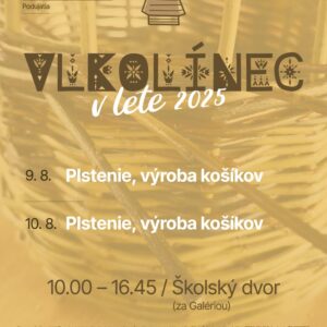 Vlkolínec v lete 2025 víkend 6