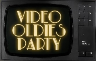 Video Oldies party